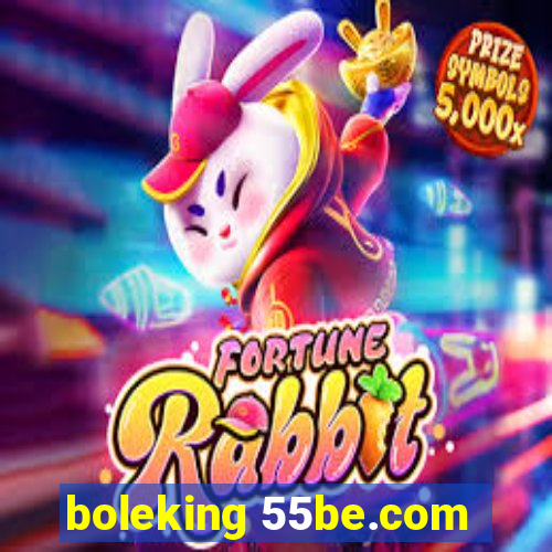 boleking 55be.com